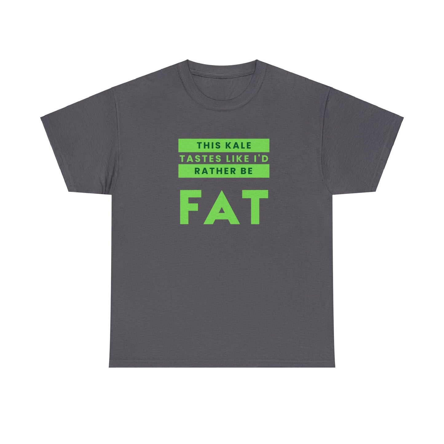 This Kale Tastes Like I'd Rather Be Fat!