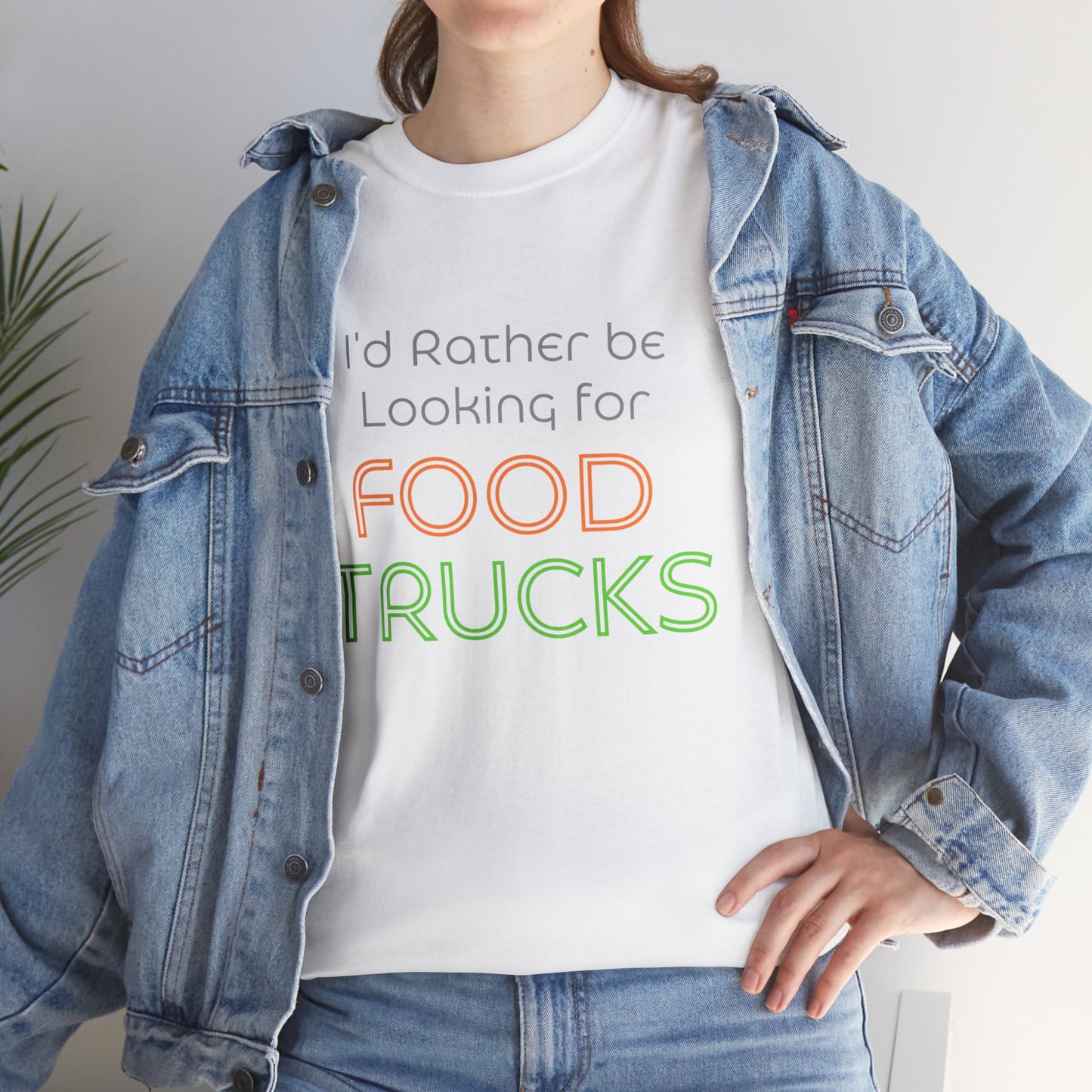 I'd Rather Be Looking For Food Trucks