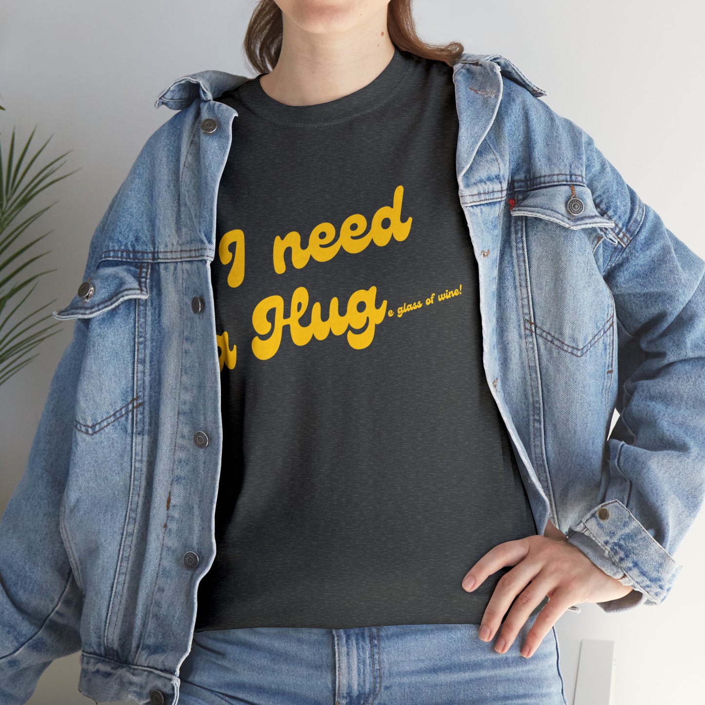 I need a HUG...e glass of wine!