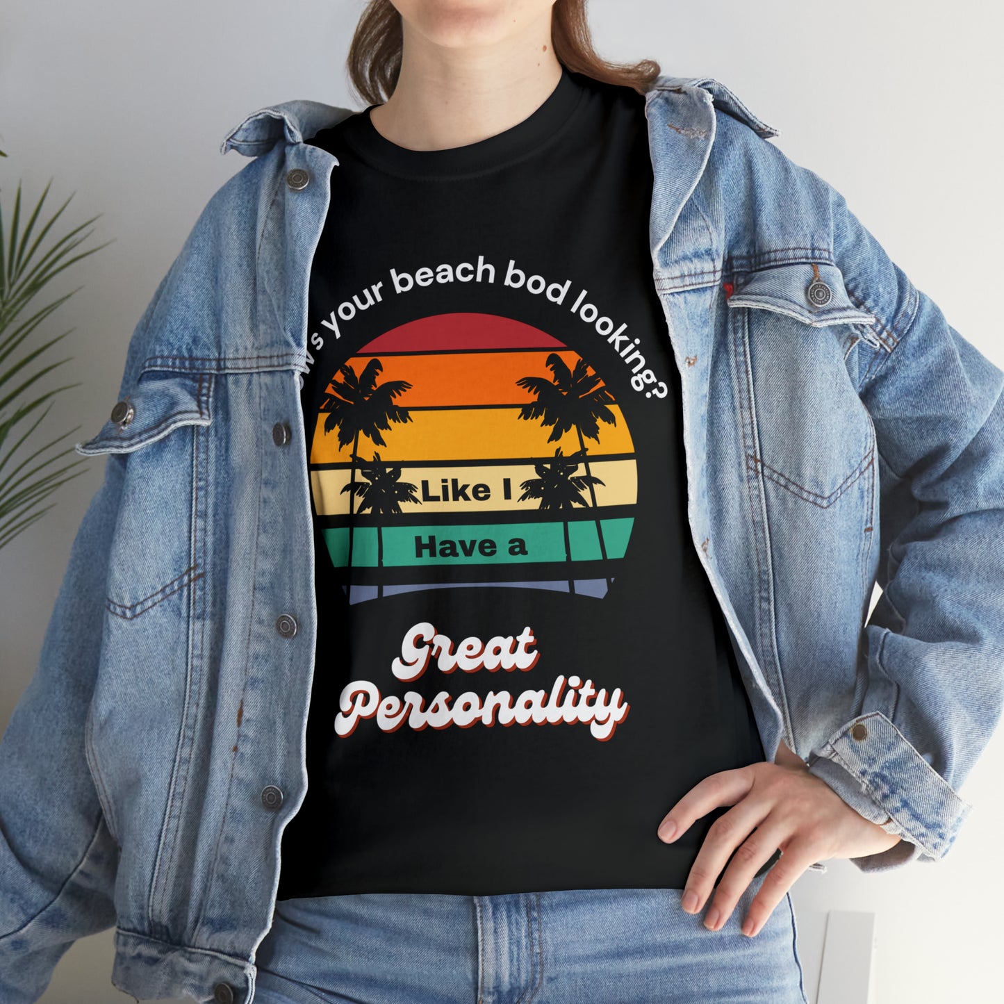 Beach Bod Looking Like You Have A Great personality?!?