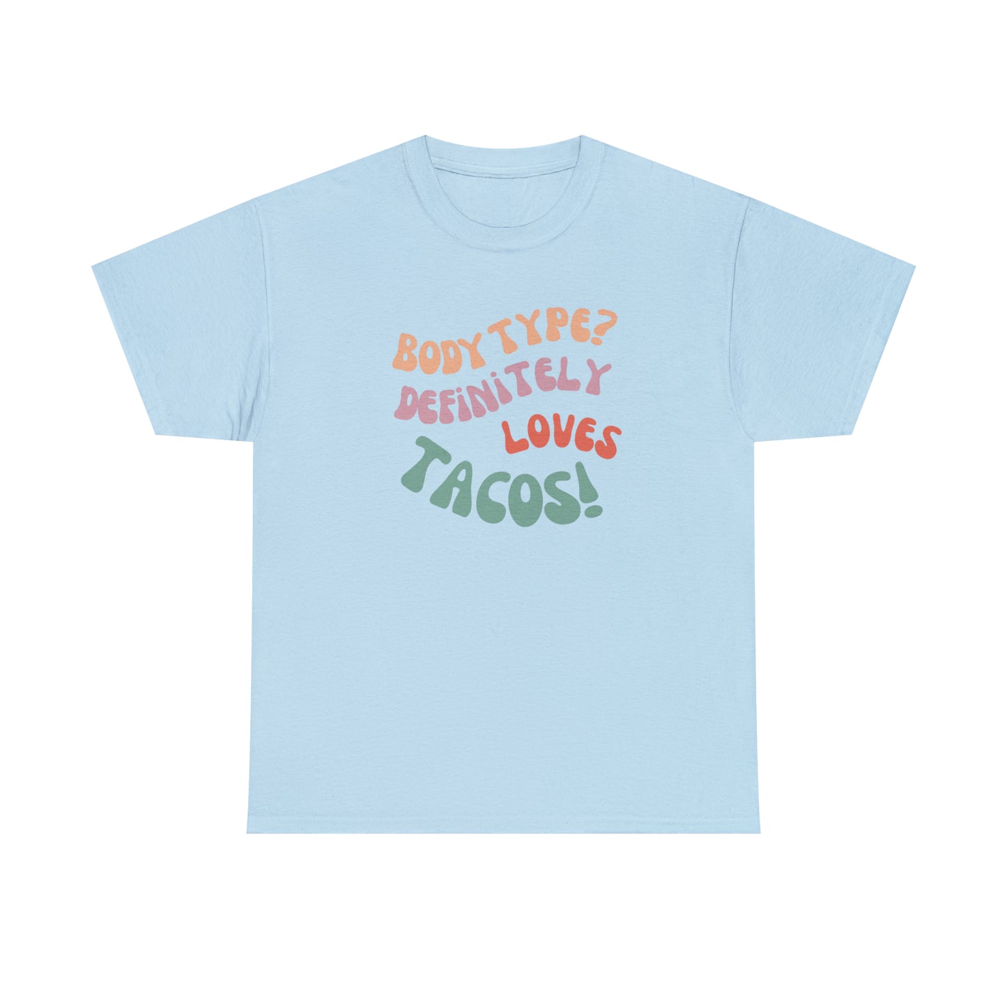 funny taco shirt light blue front