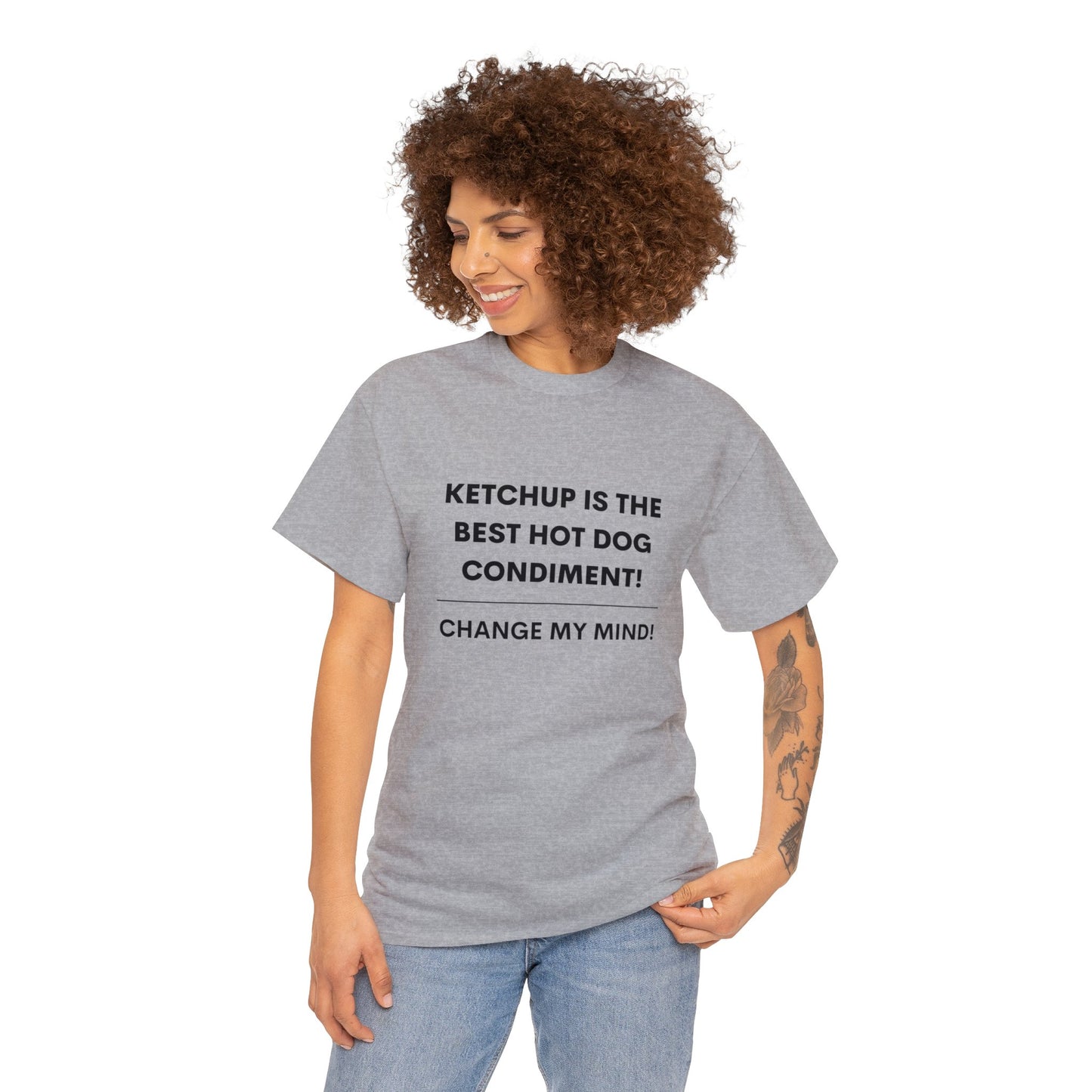 Ketchup Is The Best Hot Dog Condiment! Hot Takes T-Shirt.
