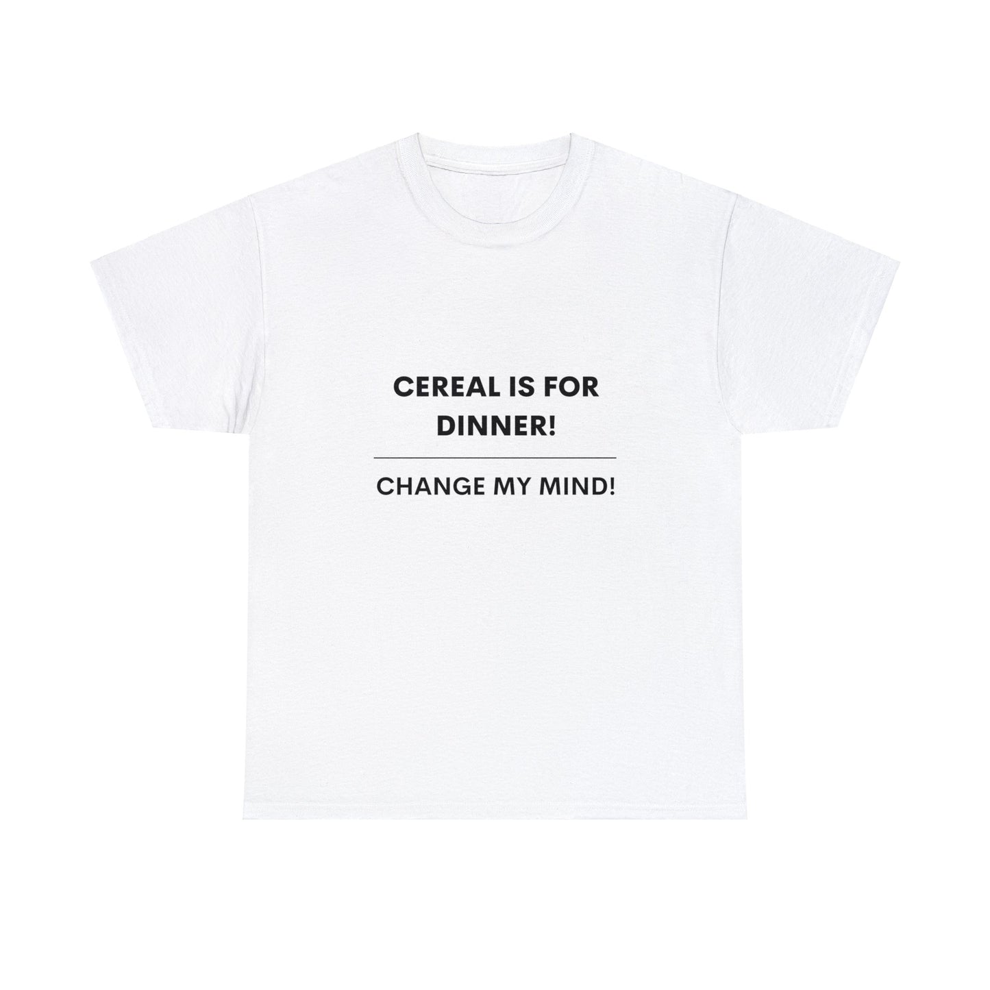 Cereal Is For Dinner! Hot Takes T-Shirts.