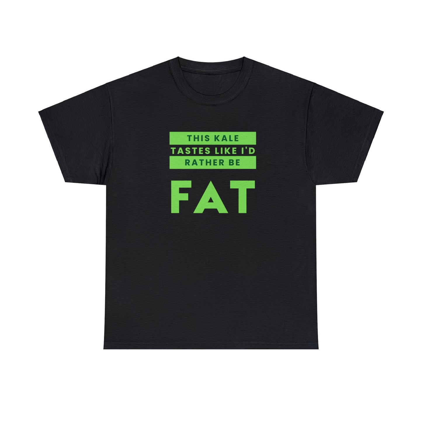 This Kale Tastes Like I'd Rather Be Fat!