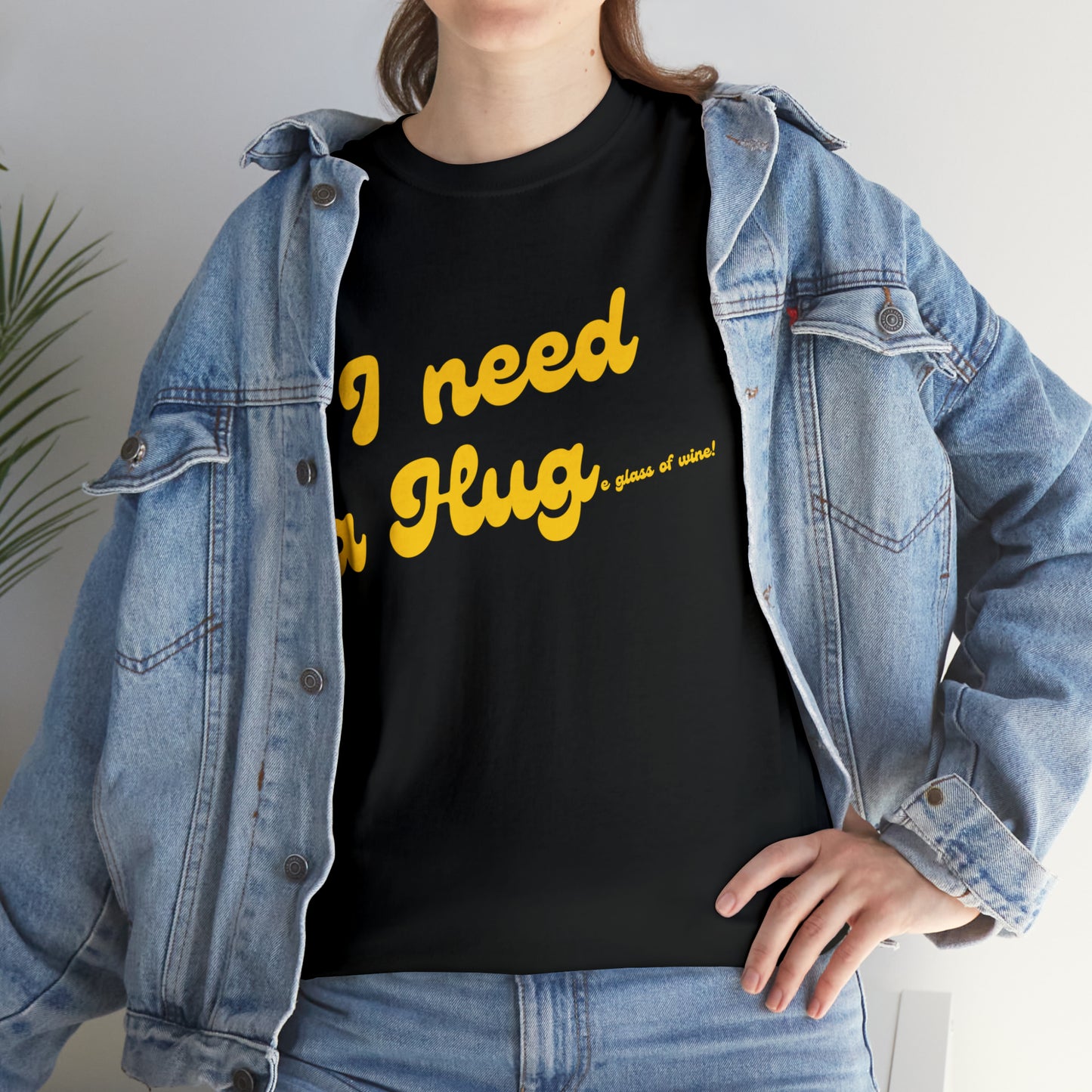 I need a HUG...e glass of wine!