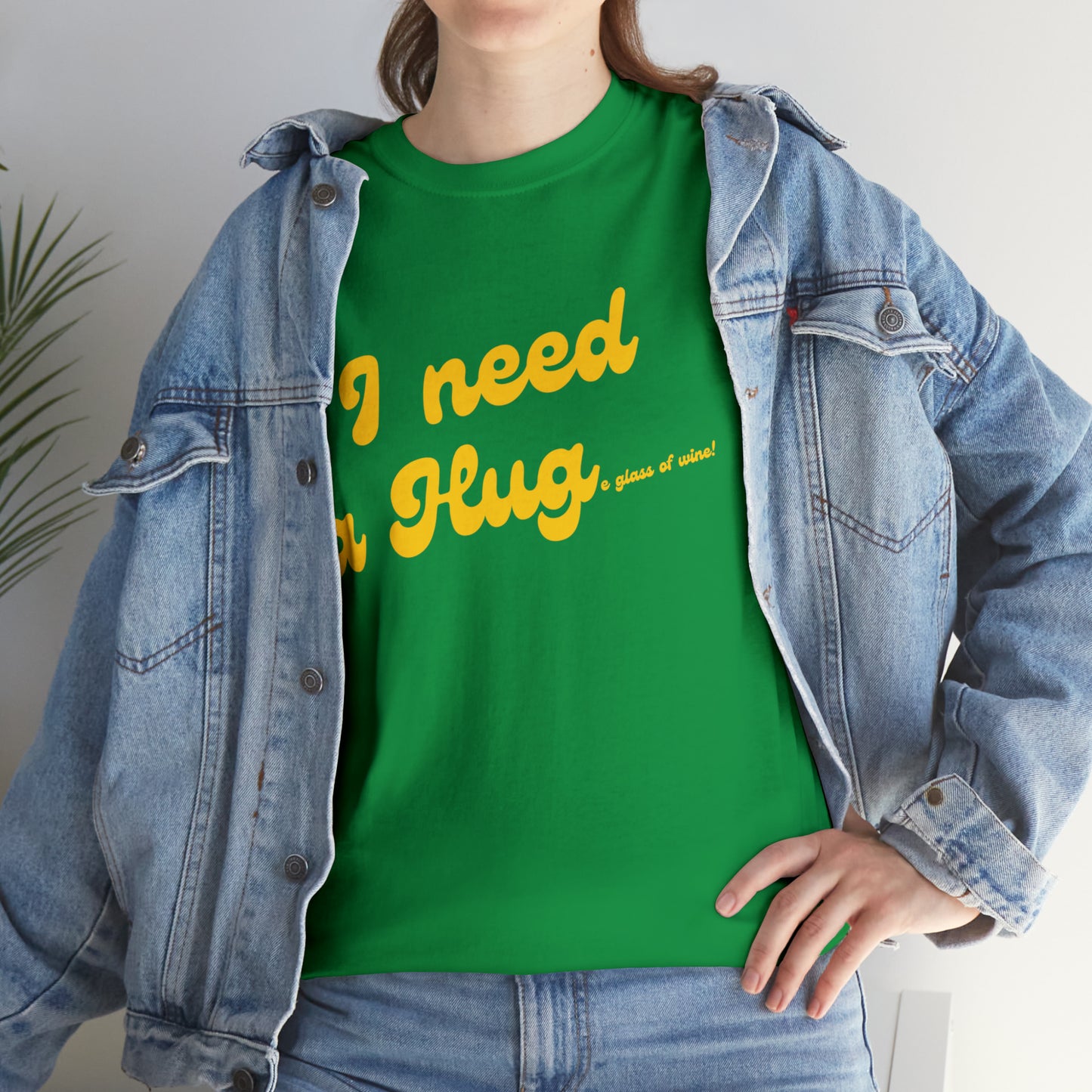 I need a HUG...e glass of wine!