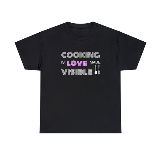 Cooking Is Love Made Visible