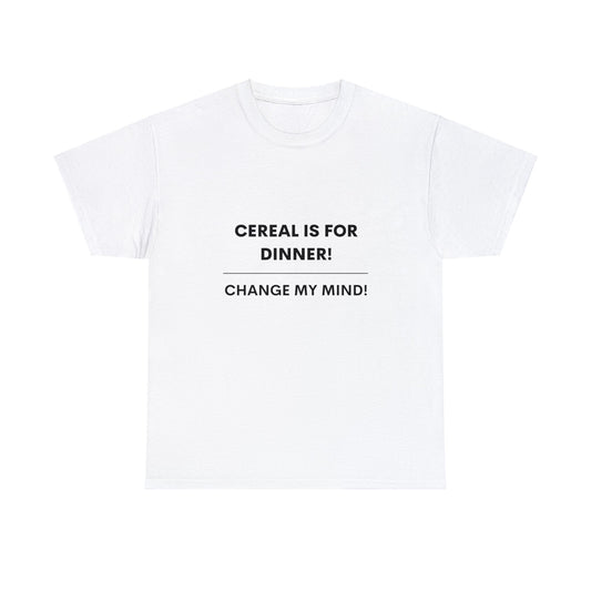 Cereal Is For Dinner! Hot Takes T-Shirts.