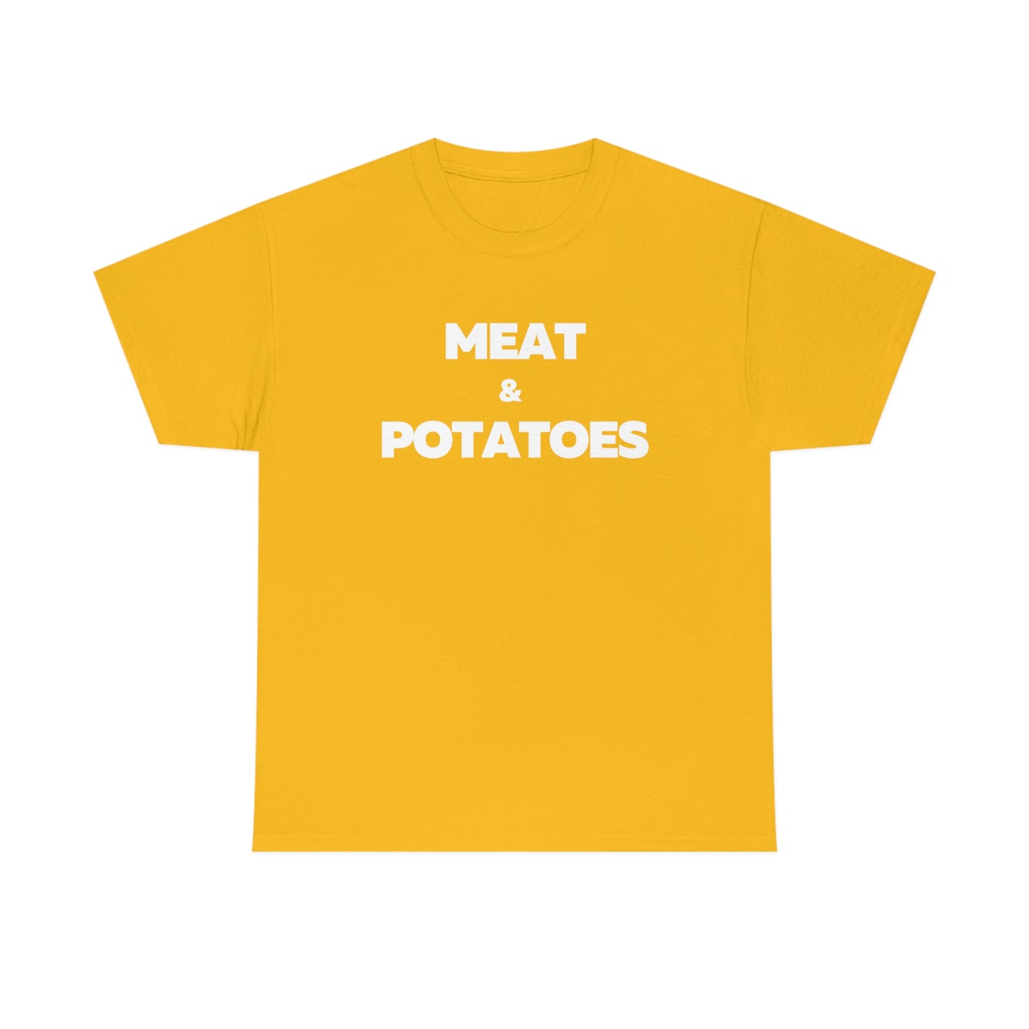 Meat and Potatoes