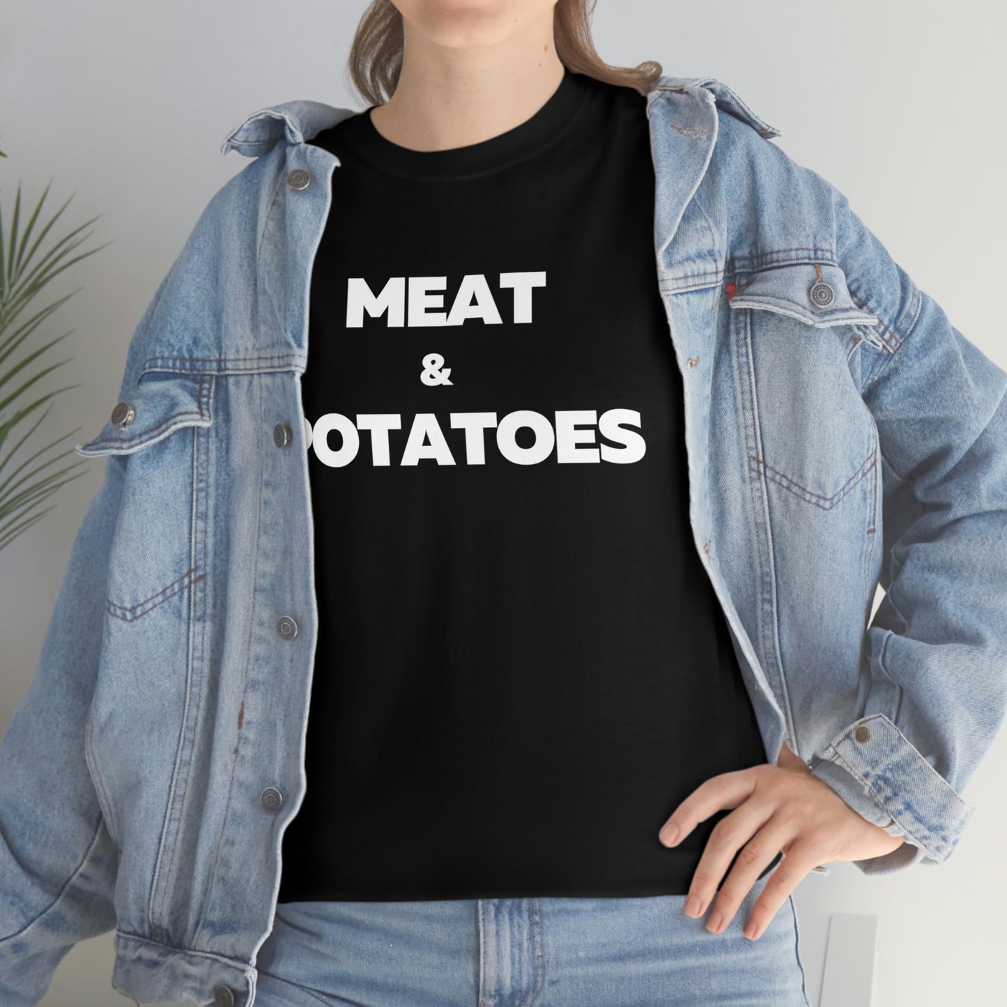 Meat and Potatoes