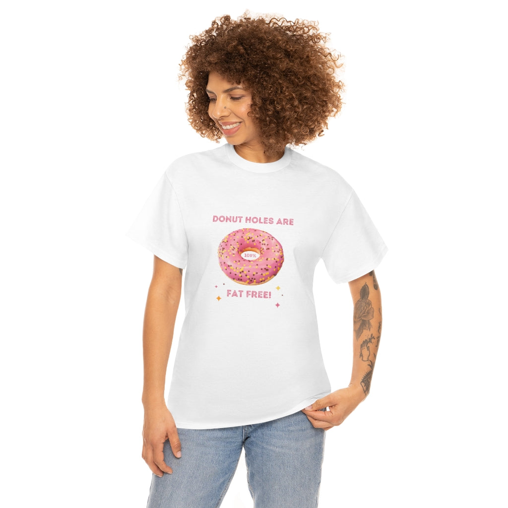 The Hole In The Donut is 100% Fat Free!