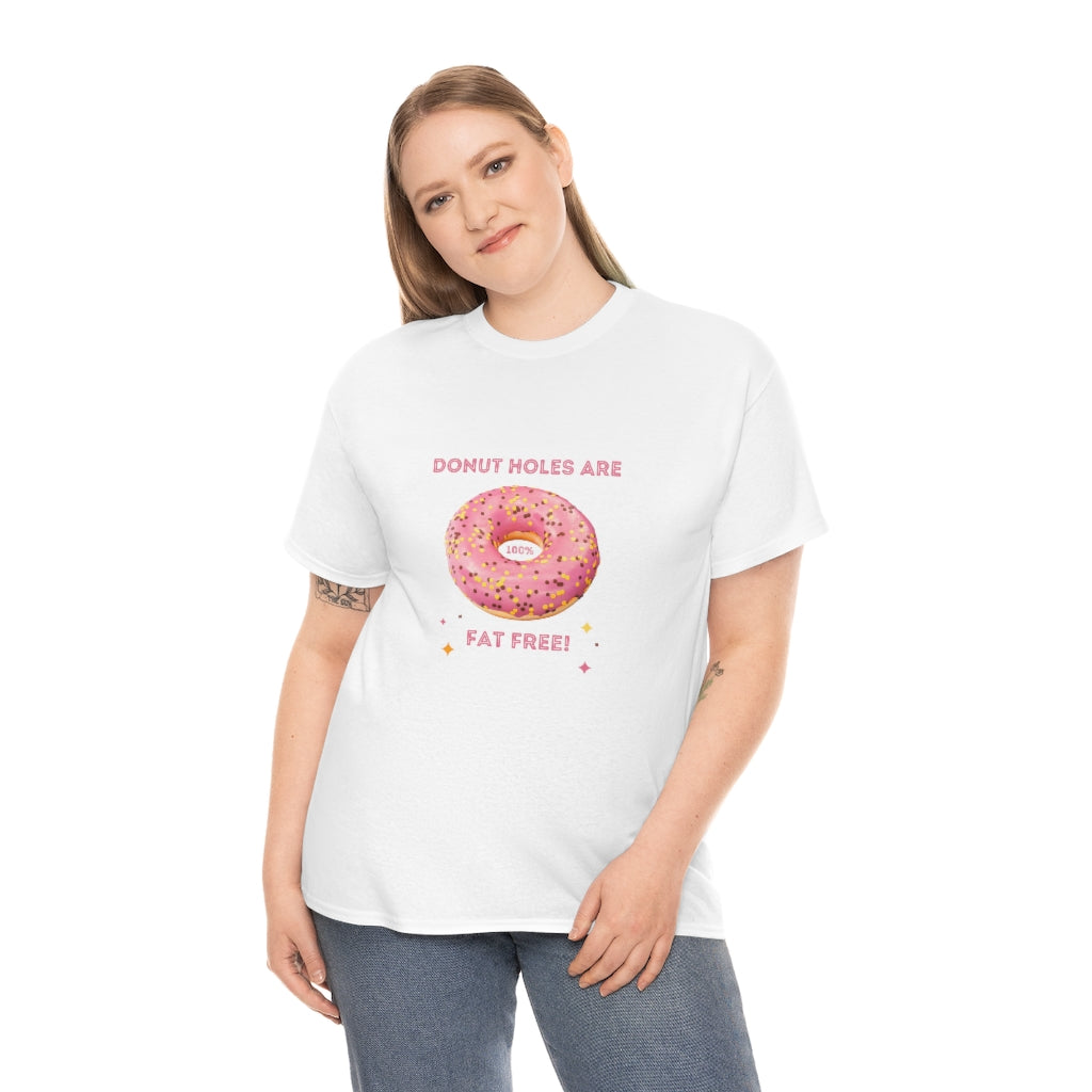 The Hole In The Donut is 100% Fat Free!