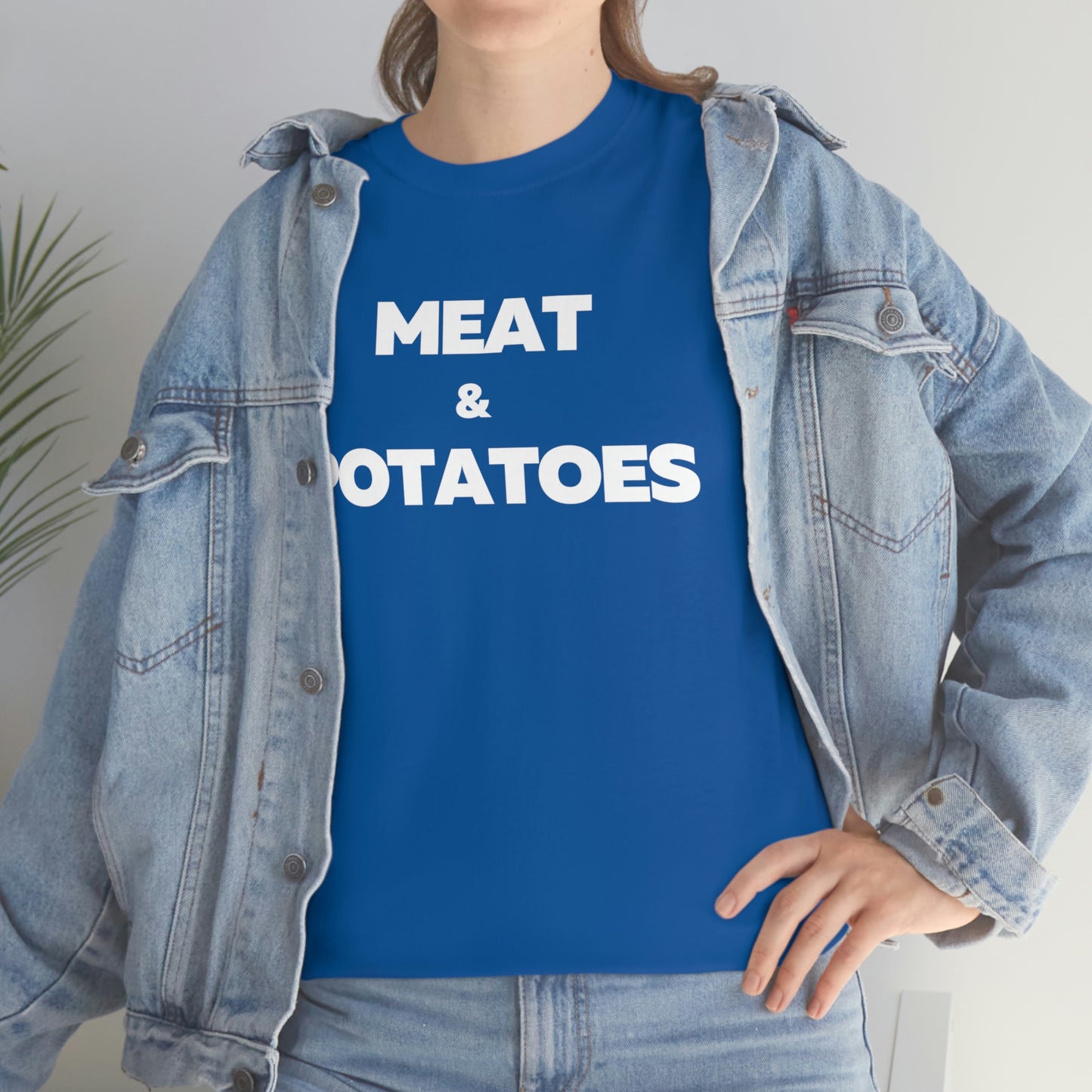 Meat and Potatoes