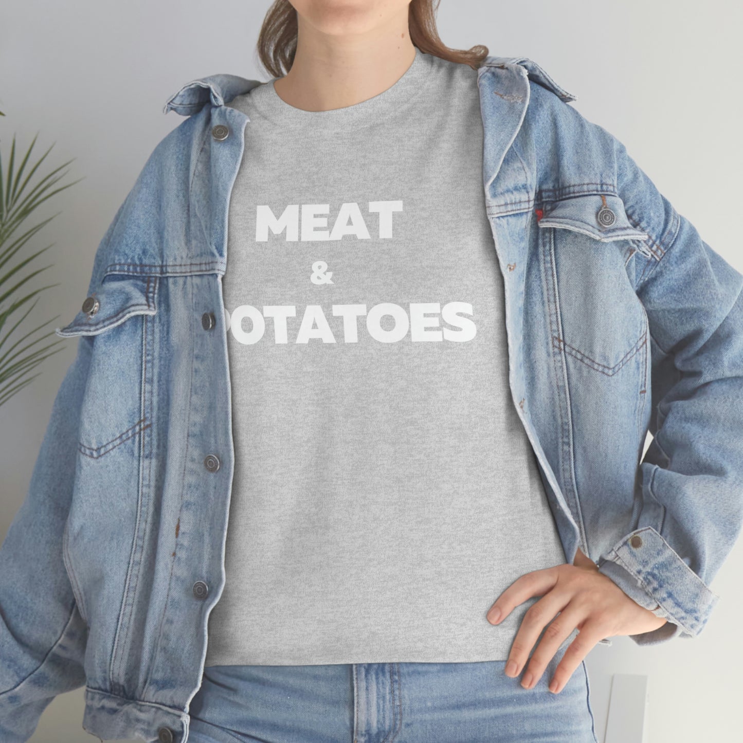 Meat and Potatoes